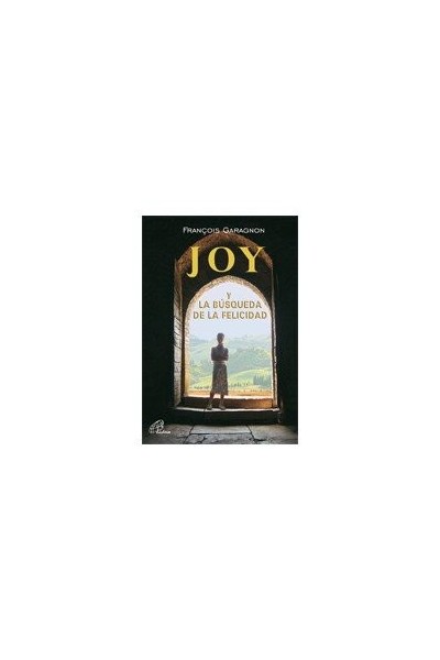 Joy Y La Búsqueda De La Felicidad (Primera edición)